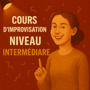 Improvisation Théâtrale - Adultes Intermédiaire - Mardi - A